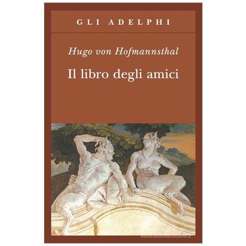 Hugo von Hofmannsthal - Il libro degli amici - Foto 1