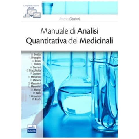 Antonio Carrieri - Manuale di analisi quantitativa dei medicinali - Foto 1