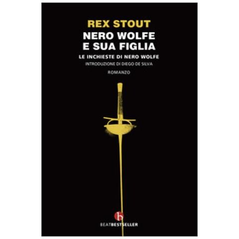 Rex Stout - Nero Wolfe E Sua Figlia. Le Inchieste Di Nero Wolfe - Foto 2