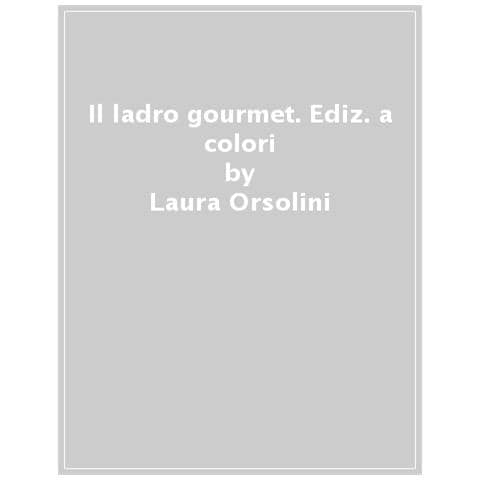Laura Orsolini - Il Ladro Gourmet - Foto 1