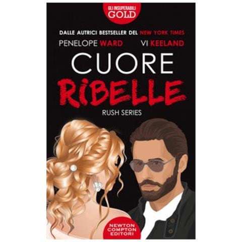 Penelope Ward, Vi Keeland - Cuore Ribelle - Foto 1