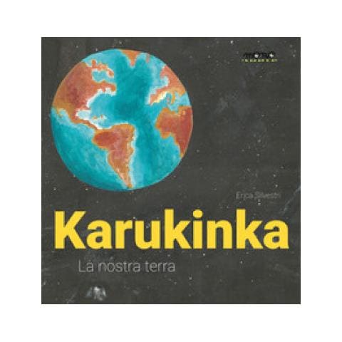 Erica Silvestri - Karukinka. La Nostra Terra. Ediz. A Colori - Foto 1