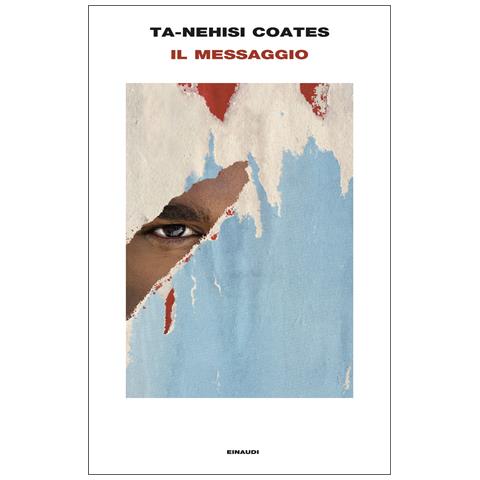Ta-Nehisi Coates - Il messaggio - Foto 1