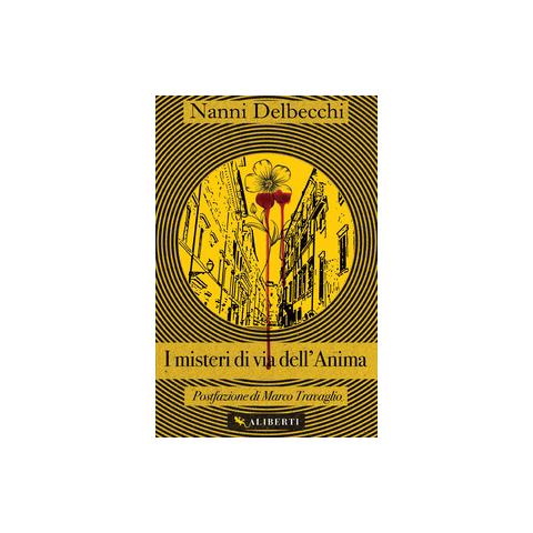 Nanni Delbecchi - I misteri di via dell'Anima - Foto 1