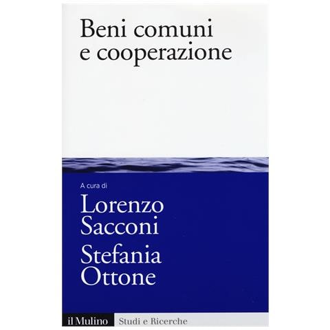 Lorenzo Sacconi - Beni comuni e cooperazione - Foto 1