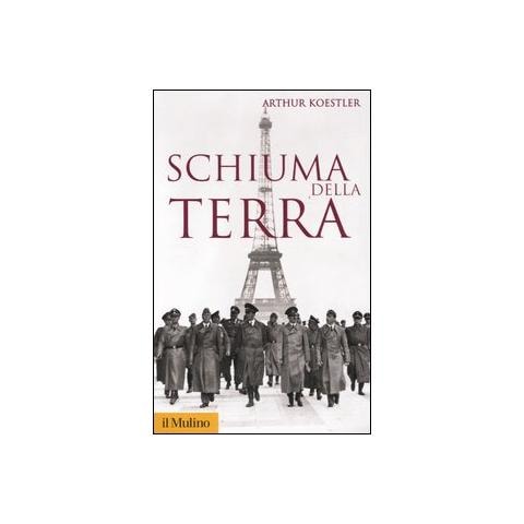 Arthur Koestler - Schiuma della terra - Foto 1