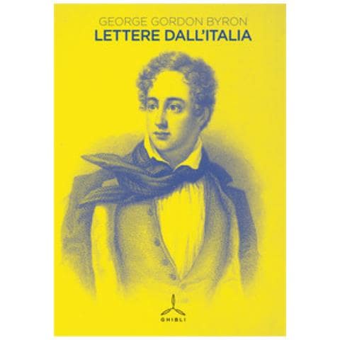 George G. Byron - Lettere dall'Italia - Foto 2