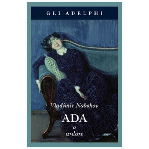 Vladimir Nabokov - Ada O Ardore - Foto 2