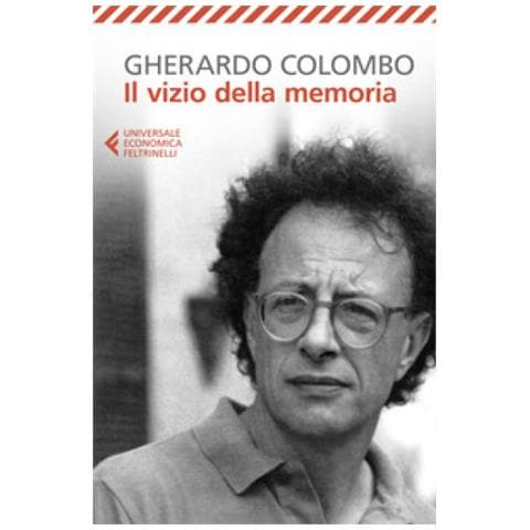 Gherardo Colombo - Il Vizio Della Memoria - Foto 1