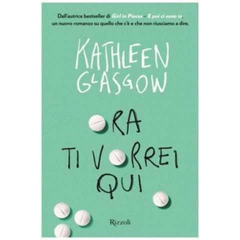Kathleen Glasgow - Ora Ti Vorrei Qui - Foto 1