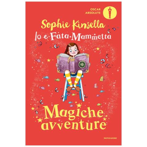 Sophie Kinsella - Magiche Avventure. Io E Fata Mammetta - Foto 1