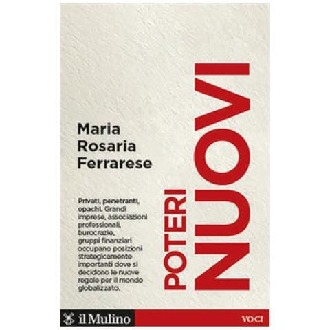 Maria Rosaria Ferrarese - Poteri Nuovi. Privati, Penetranti, Opachi - Foto 1