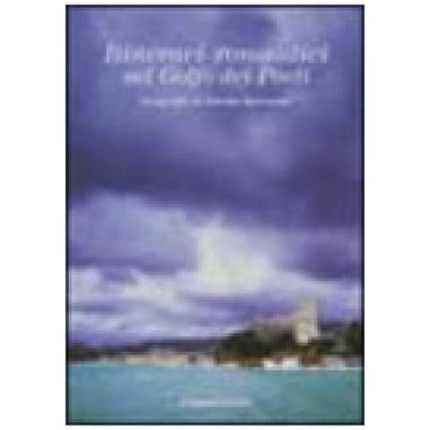 B. Conte - Itinerari romantici nel golfo dei Poeti. Ediz. illustrata - Foto 2