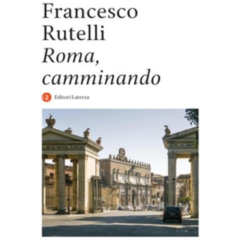 Francesco Rutelli - Roma, Camminando - Foto 1