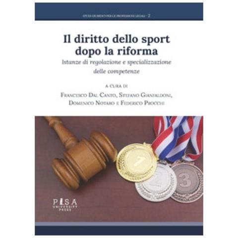Il Diritto Dello Sport Dopo La Riforma. Istanze Di Regolazione E Specializzazione Delle Competenze - Foto 1