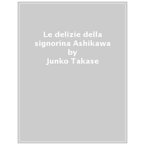 Junko Takase - Le Delizie Della Signorina Ashikawa - Foto 1