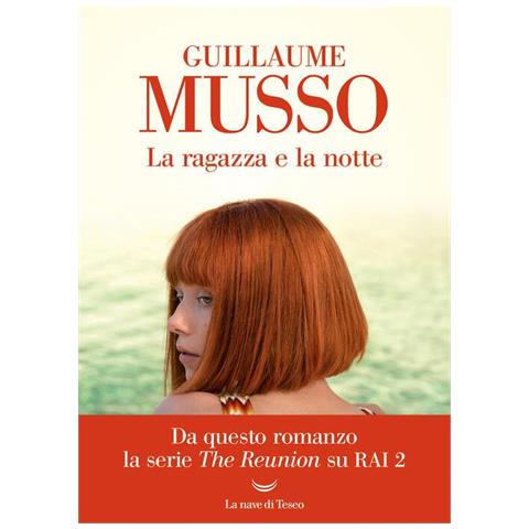Guillaume Musso - La ragazza e la notte - Foto 1