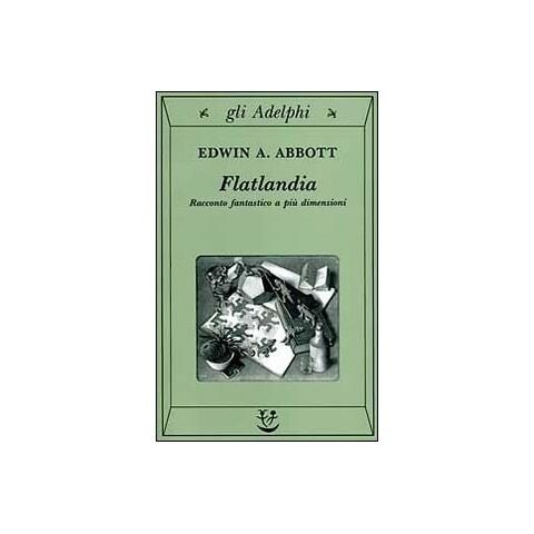 Edwin A. Abbott - Flatlandia. Racconto fantastico a più dimensioni - Foto 1