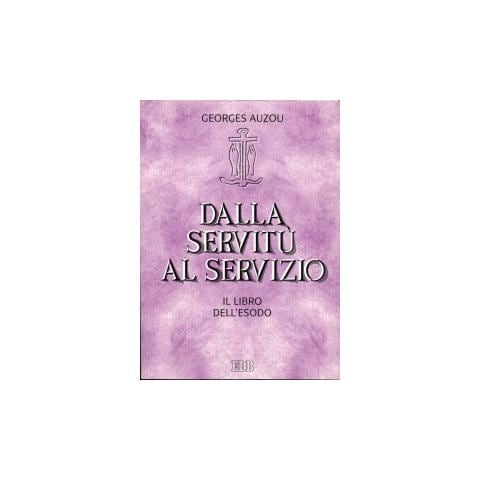 Georges Auzou - Dalla servitù al servizio. Il libro dell'Esodo - Foto 1