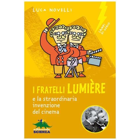 Luca Novelli - I Fratelli Lumière E La Straordinaria Invenzione Del Cinema - Foto 2