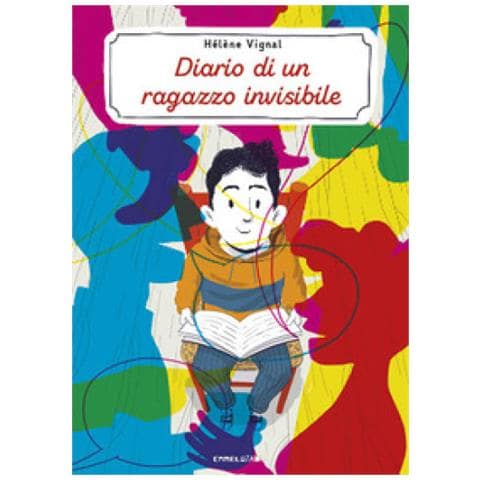 Hélène Vignal - Diario Di Un Ragazzo Invisibile. Ediz. Ad Alta Leggibilità - Foto 1