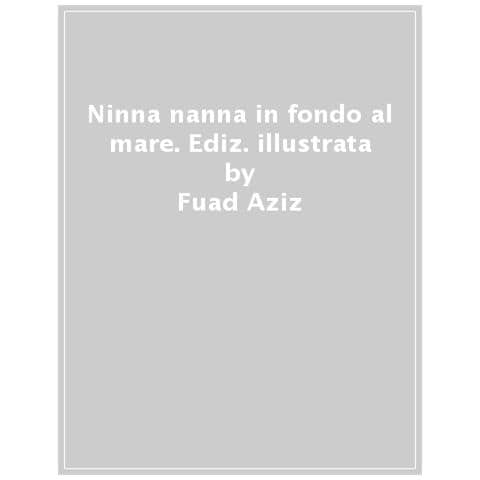 Lorenzo Tozzi - Ninna nanna del Mediterraneo. Ediz. a colori. Con QR Code - Foto 1
