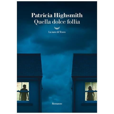 Patricia Highsmith - Quella dolce follia - Foto 1