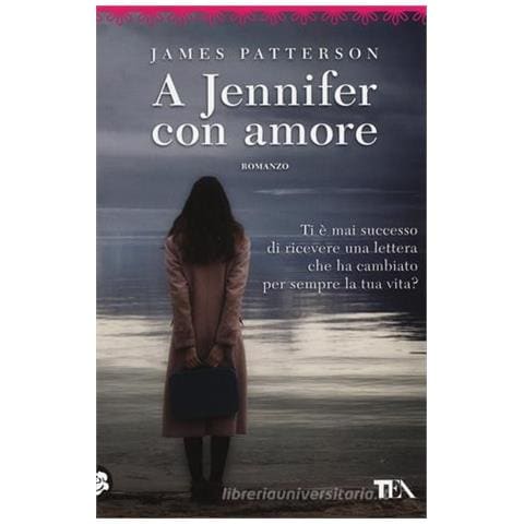 James Patterson - A Jennifer con amore - Foto 1