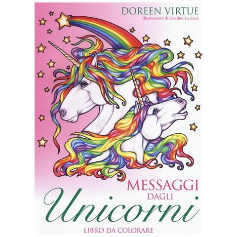 Doreen Virtue - Messaggi dagli unicorni. Libro da colorare - Foto 1