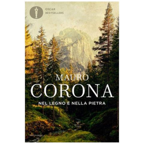 Mauro Corona - Nel Legno E Nella Pietra - Foto 1