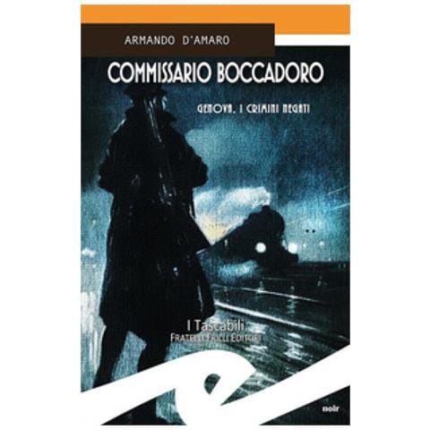 Armando D'amaro - Commissario Boccadoro. Genova, I Crimini Negati - Foto 1