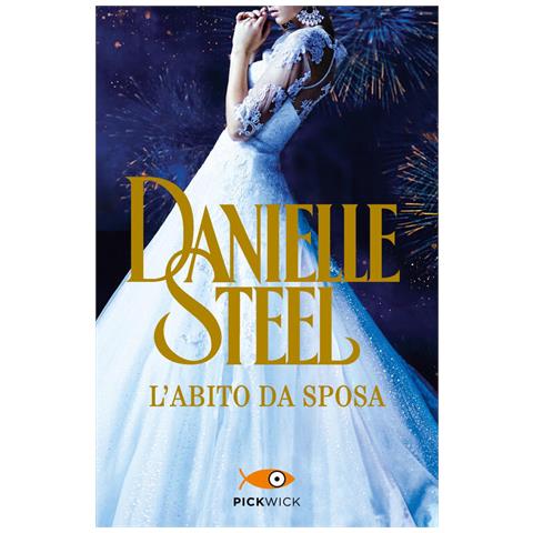 Danielle Steel - L'abito Da Sposa - Foto 2