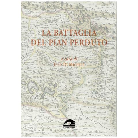Elio Di Michele - La battaglia del Pian Perduto - Foto 1