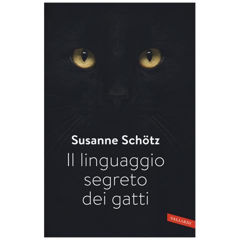 Susanne Schötz - Il linguaggio segreto dei gatti - Foto 1