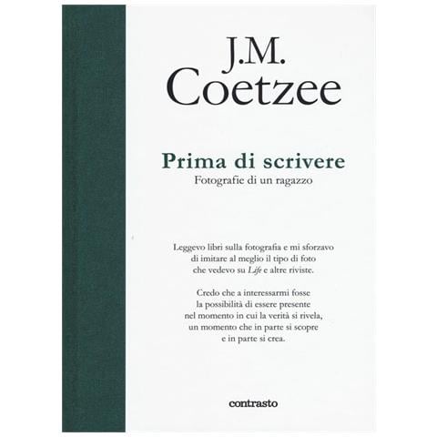 J. M. Coetzee - Prima Di Scrivere. Fotografie Di Un Ragazzo. Ediz. Illustrata - Foto 2