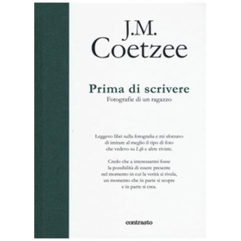 J. M. Coetzee - Prima Di Scrivere. Fotografie Di Un Ragazzo. Ediz. Illustrata - Foto 1
