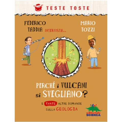 Federico Taddia - Perché i vulcani si svegliano? - Foto 1