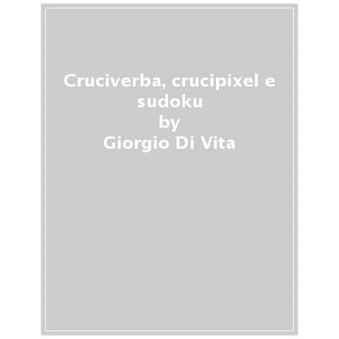 Giorgio Di Vita - Cruciverba, crucipixel e sudoku - Foto 1