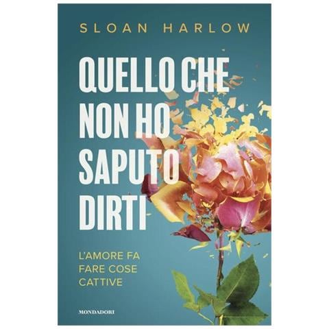 Sloan Harlow - Quello che non ho saputo dirti - Foto 1