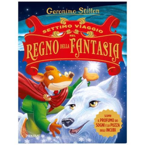 Geronimo Stilton - Settimo Viaggio Nel Regno Della Fantasia. Ediz. Illustrata - Foto 1
