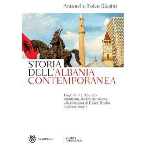 Antonello Folco Biagini - Storia Dell'albania Contemporanea - Foto 1