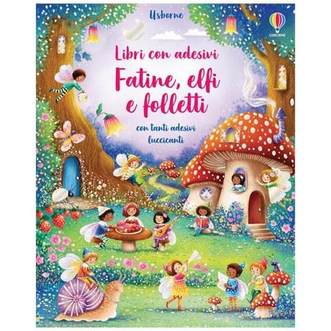 Fiona Watt - Fatine, elfi e folletti. Con adesivi. Ediz. a colori - Foto 1