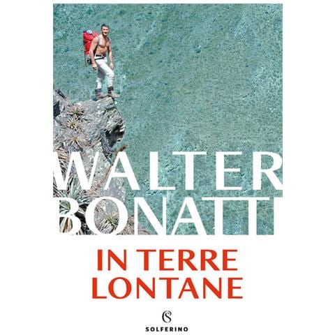 Walter Bonatti - In terre lontane - Foto 1