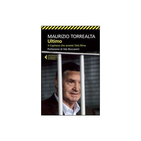 Maurizio Torrealta - Ultimo. Il capitano che arrestò Totò Riina - Foto 1