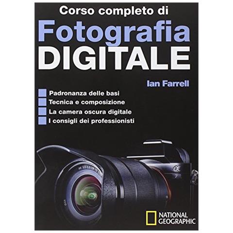 Ian Farrell - Corso completo di fotografia digitale - Foto 1