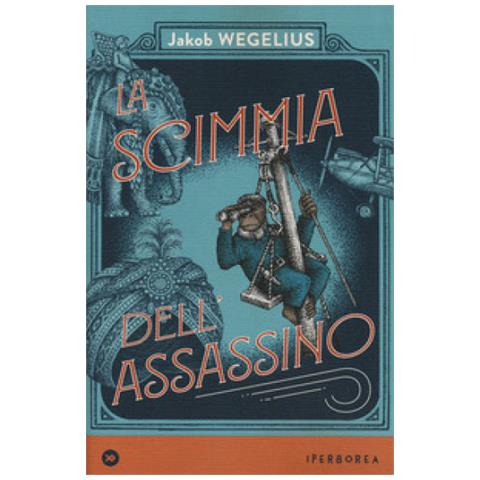 Jakob Wegelius - La Scimmia Dell'assassino - Foto 1