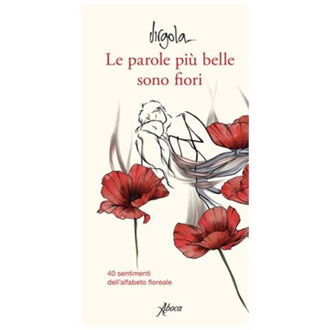 Virgola - Le Parole Più Belle Sono Fiori. 40 Sentimenti Dell'alfabeto Floreale. Ediz. A Colori - Foto 1