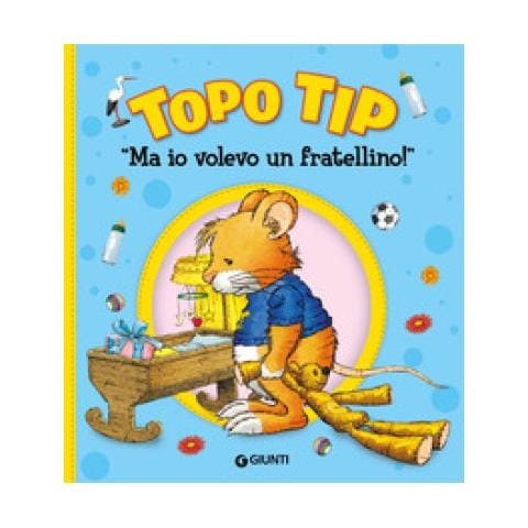 Anna Casalis - Ma Io Volevo Un Fratellino! Topo Tip. Ediz. A Colori - Foto 1