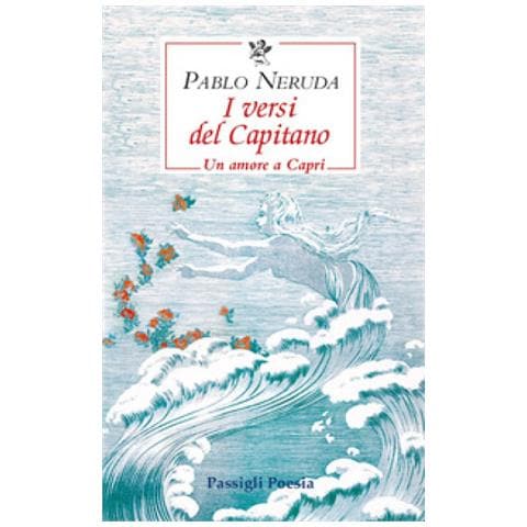 Pablo Neruda - I Versi Del Capitano. Testo Spagnolo A Fronte - Foto 1