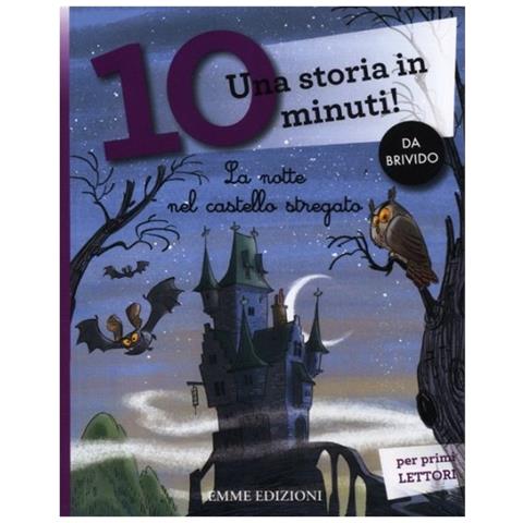 E. Buono - La notte nel castello stregato. Una storia in 10 minuti! Ediz. a colori - Foto 2